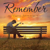 Vüsal Aydemirov&nbsp;Remember
