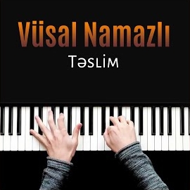 Vüsal Namazlı&nbsp;Teslim
