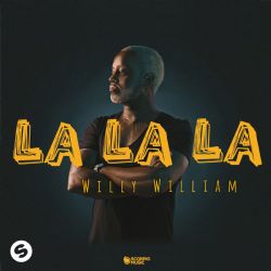 Willy William&nbsp;La La La