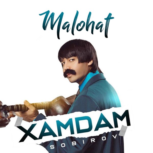 Xamdam Sobirov&nbsp;Malohat