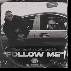 Xatar&nbsp;Follow Me