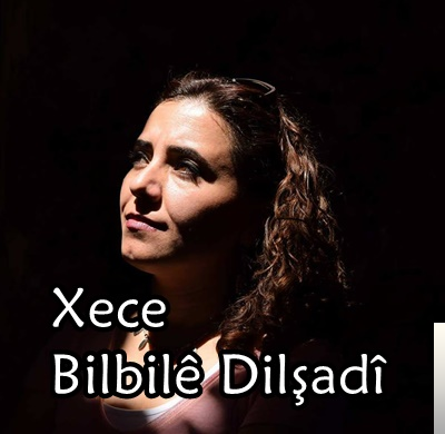 Xece&nbsp;Bilbile Dilşadi