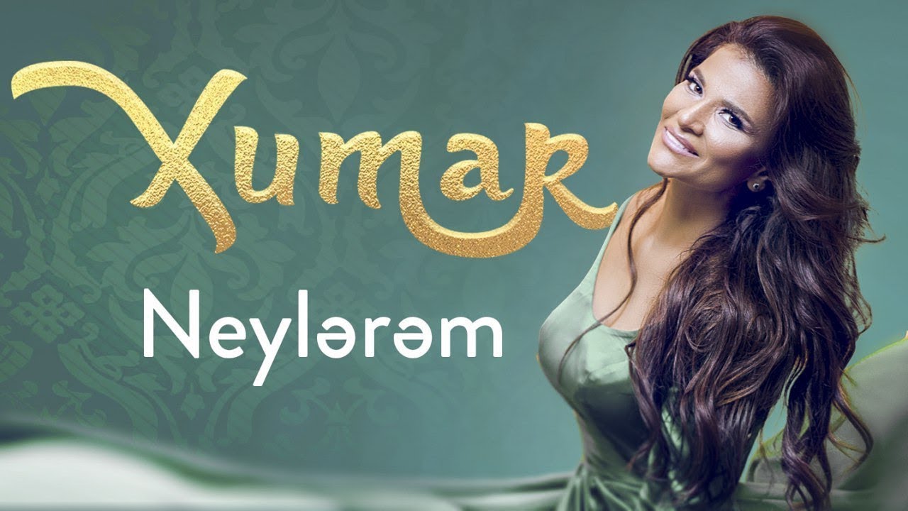 Xumar Qedimova&nbsp;Neylerem