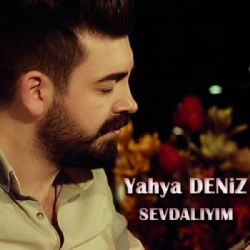 Yahya Deniz&nbsp;Sevdalıyım