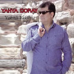 Yahya Doray&nbsp;Vakitli Vakitsiz