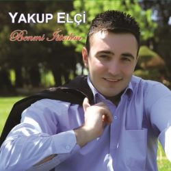Yakup Elçi&nbsp;Ben Mi İstedim