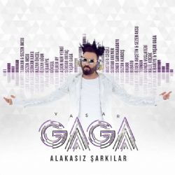 Yaşar Gaga&nbsp;Alakasız Şarkılar