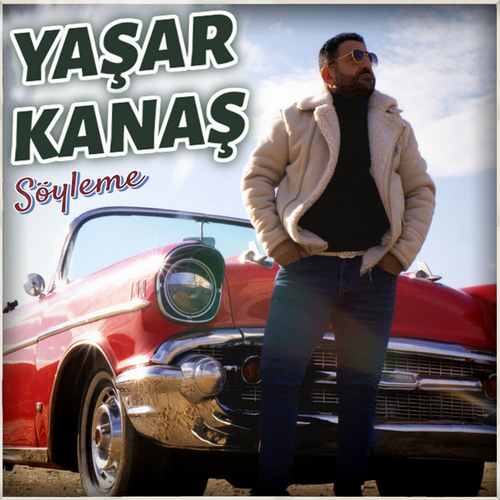 Yaşar Kanaş&nbsp;Söyleme
