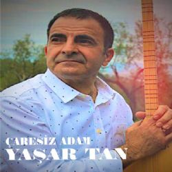 Yaşar Tan&nbsp;Çaresiz Adam