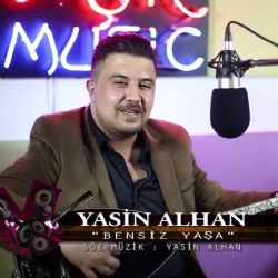 Yasin Alhan&nbsp;Bensiz Yaşa