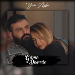Yasin Aydın&nbsp;Gitme Desemde