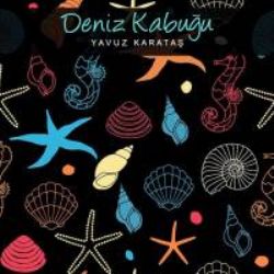 Yavuz Karataş&nbsp;Deniz Kabuğu
