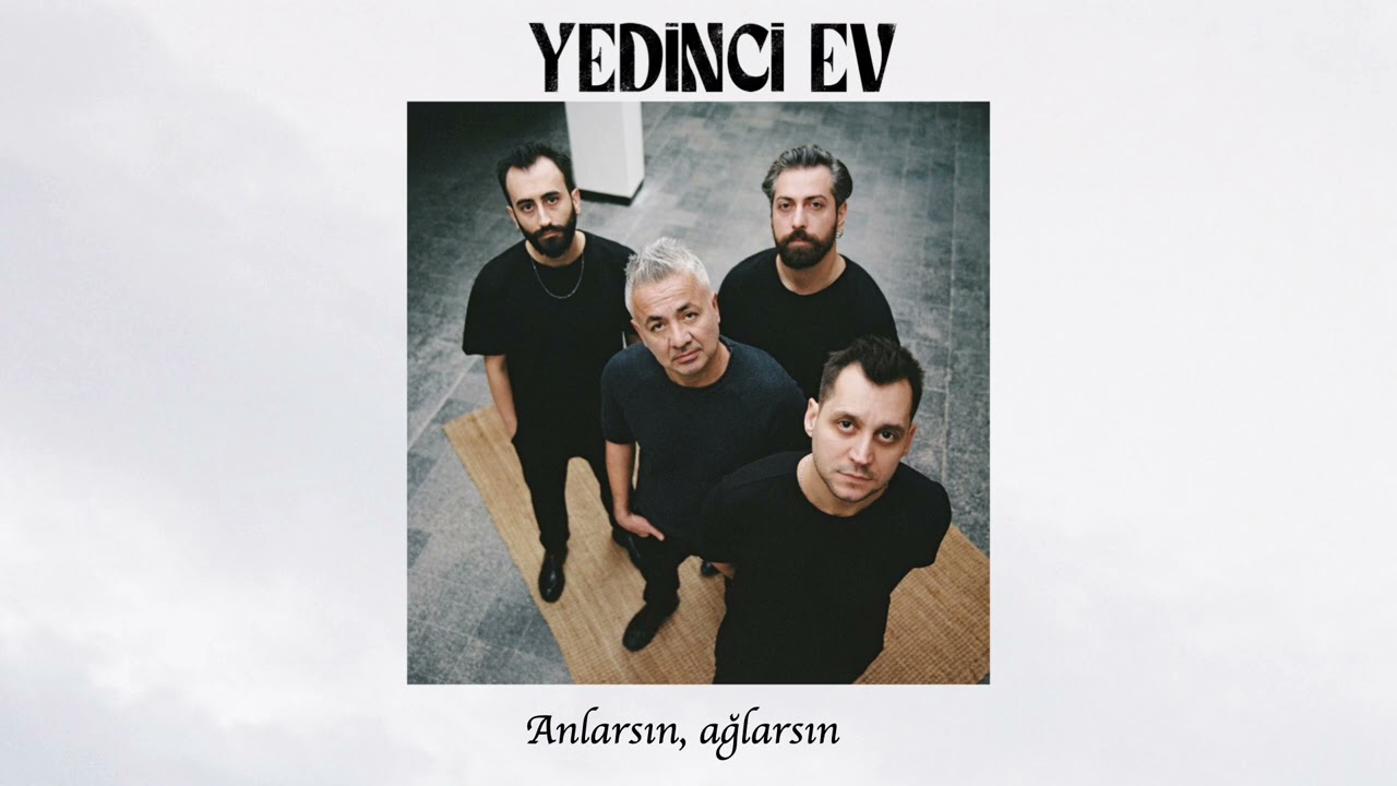 Yedinci Ev&nbsp;Anlarsın, ağlarsın
