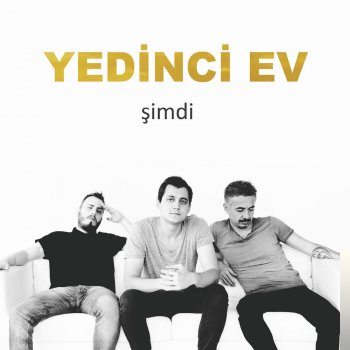 Yedinci Ev&nbsp;Şimdi