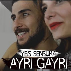 Yeis Sensura&nbsp;Ayrı Gayrı
