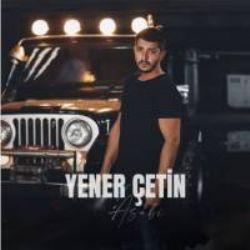Yener Çetin&nbsp;Asabi