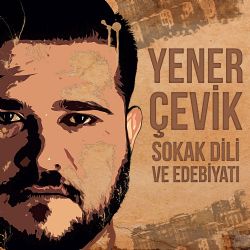 Yener Çevik&nbsp;Sokak Dili Ve Edebiyatı