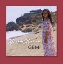 Yeşim Mutun&nbsp;Gemi