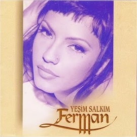 Yeşim Salkım&nbsp;Ferman