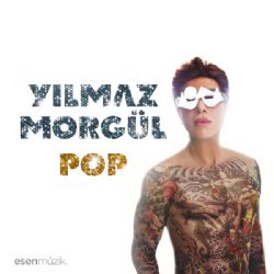 Yılmaz Morgül&nbsp;Pop