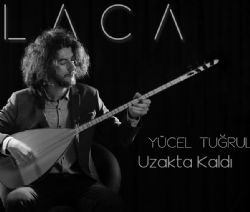 Yücel Tuğrul&nbsp;Uzakta Kaldı