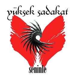 Yüksek Sadakat&nbsp;Seninle
