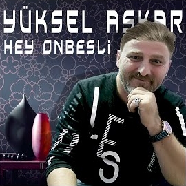Yüksel Aşkar&nbsp;Hey Onbeşli