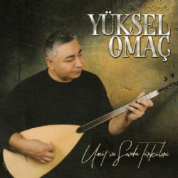 Yüksel Omaç&nbsp;Umut Ve Sevda Türküleri