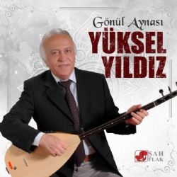 Yüksel Yıldız&nbsp;Gönül Aynası