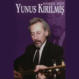 Yunus Kırılmış&nbsp;Anaya Ağit