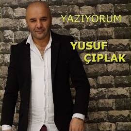 Yusuf Çıplak&nbsp;Yazıyorum