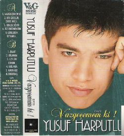 Yusuf Harputlu&nbsp;Vazgeçemem Ki