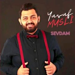Yusuf Musli&nbsp;Sevdam
