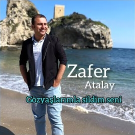Zafer Atalay&nbsp;Gözyaşlarımla Sildim Seni