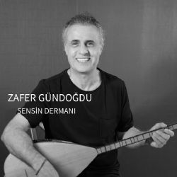 Zafer Gündoğdu&nbsp;Sensin Dermanı