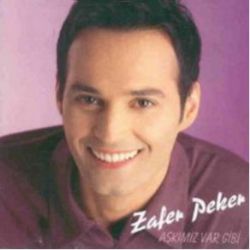 Zafer Peker&nbsp;Aşkımız Var Gibi