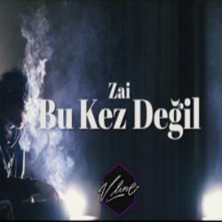 Zai&nbsp;Bu Kez Değil