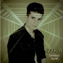 Zakir&nbsp;Zamansız Ayrılık