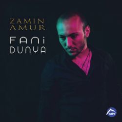 Zamin Amur&nbsp;Fani Dünya