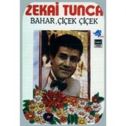 Zekai Tunca&nbsp;Bahar Çiçek Çiçek