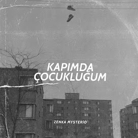 Zenka Mysterio&nbsp;Kapımda Çocukluğum