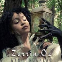 Zerrin Öz&nbsp;Aynı İnsanlar