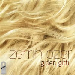 Zerrin Özer&nbsp;Giden Gitti (Single)