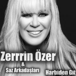 Zerrin Özer&nbsp;Harbiden Git