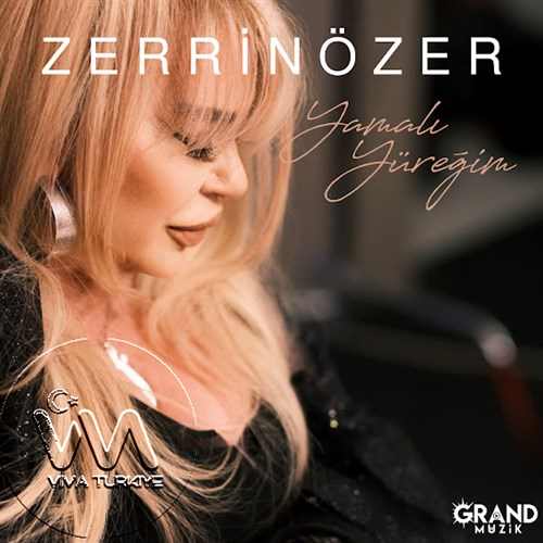 Zerrin Özer&nbsp;Yamalı Yüreğim