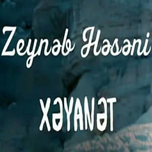 Zeyneb Heseni&nbsp;Xeyanet