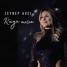 Zeynep Avcı&nbsp;Rüya Mısın