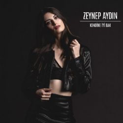 Zeynep Aydın&nbsp;Kendine İyi Bak