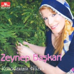 Zeynep Başkan&nbsp;Karadenizin Hüznü