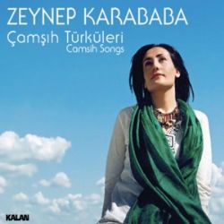 Zeynep Karababa&nbsp;Çamşıh Türküleri